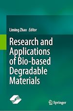 Télécharger le livre :  Research and Applications of Bio-based Degradable Materials