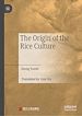 Télécharger le livre :  The Origin of the Rice Culture