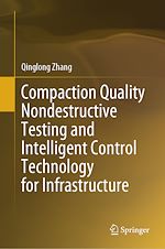 Télécharger le livre :  Compaction Quality Nondestructive Testing and Intelligent Control Technology for Infrastructure