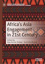 Download this eBook Africa's Asia Engagement in 21st Century