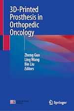 Télécharger le livre :  3D-Printed Prosthesis in Orthopedic Oncology