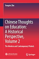 Télécharger le livre :  Chinese Thoughts on Education: A Historical Perspective, Volume 2