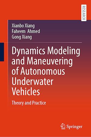 Téléchargez le livre :  Dynamics Modeling and Maneuvering of Autonomous Underwater Vehicles
