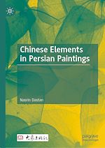 Télécharger le livre :  Chinese Elements in Persian Paintings