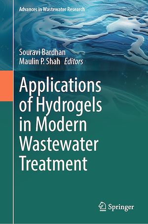 Téléchargez le livre :  Applications of Hydrogels in Modern Wastewater Treatment