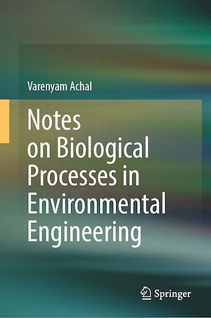 Téléchargez le livre :  Notes on Biological Processes in Environmental Engineering