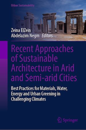 Téléchargez le livre :  Recent Approaches of Sustainable Architecture in Arid and Semi-arid Cities