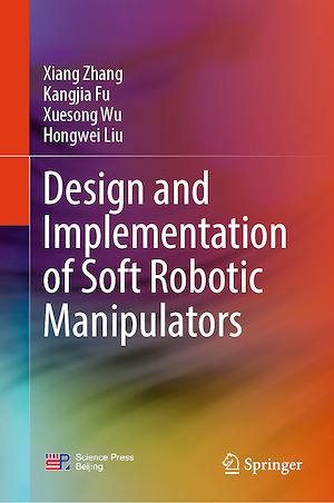Téléchargez le livre :  Design and Implementation of Soft Robotic Manipulators