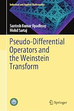 Télécharger le livre :  Pseudo-Differential Operators and the Weinstein Transform