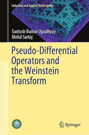 Téléchargez le livre :  Pseudo-Differential Operators and the Weinstein Transform