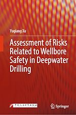 Télécharger le livre :  Assessment of Risks Related to Wellbore Safety in Deepwater Drilling