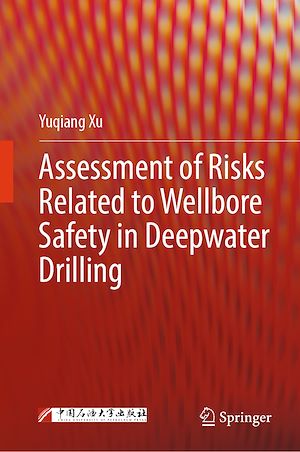 Téléchargez le livre :  Assessment of Risks Related to Wellbore Safety in Deepwater Drilling