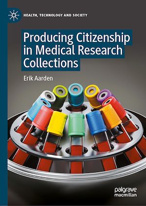 Téléchargez le livre :  Producing Citizenship in Medical Research Collections