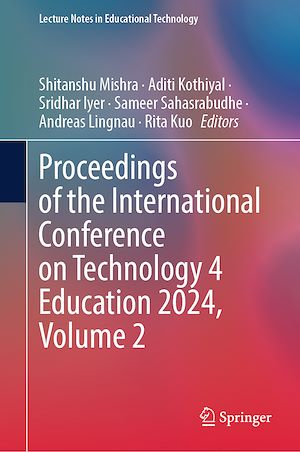 Download the eBook: Proceedings of the International Conference on Technology 4 Education 2024, Volume 2