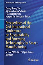 Télécharger le livre :  Proceedings of the 2nd International Conference on Sustainability and Emerging Technologies for Smart Manufacturing