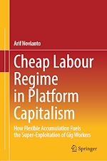 Télécharger le livre :  Cheap Labour Regime in Platform Capitalism