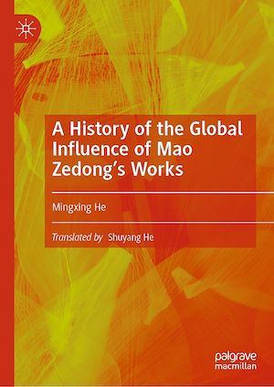 Téléchargez le livre :  A History of the Global Influence of Mao Zedong's Works