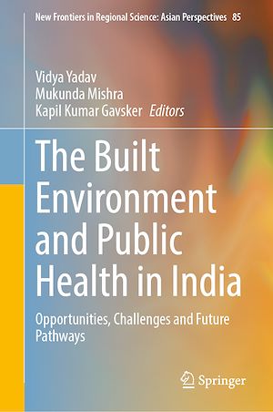 Téléchargez le livre :  The Built Environment and Public Health in India