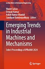 Télécharger le livre :  Emerging Trends in Industrial Machines and Mechanisms
