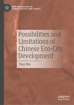 Téléchargez le livre :  Possibilities and Limitations of Chinese Eco-City Development