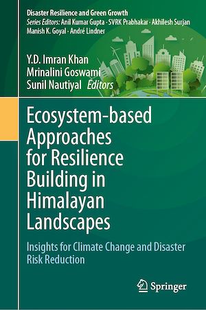 Téléchargez le livre :  Ecosystem-based Approaches for Resilience Building in Himalayan Landscapes