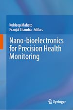 Télécharger le livre :  Nano-bioelectronics for Precision Health Monitoring