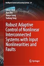 Télécharger le livre :  Robust Adaptive Control of Nonlinear Interconnected Systems with Input Nonlinearities and Faults