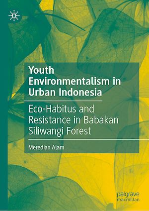 Téléchargez le livre :  Youth Environmentalism in Urban Indonesia