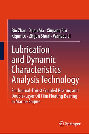 Téléchargez le livre :  Lubrication and Dynamic Characteristics Analysis Technology