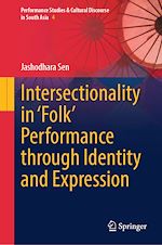 Télécharger le livre :  Intersectionality in ‘Folk' Performance through Identity and Expression
