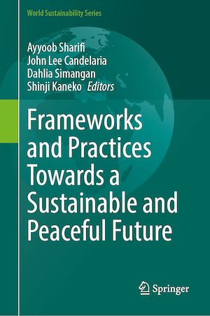 Téléchargez le livre :  Frameworks and Practices Towards a Sustainable and Peaceful Future