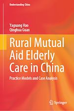 Télécharger le livre :  Rural Mutual Aid Elderly Care in China
