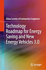 Télécharger le livre :  Technology Roadmap for Energy Saving and New Energy Vehicles 3.0