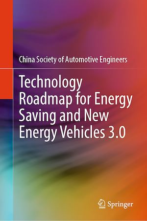 Téléchargez le livre :  Technology Roadmap for Energy Saving and New Energy Vehicles 3.0