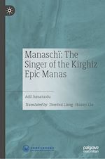 Télécharger le livre :  Manaschï: The Singer of the Kirghiz Epic Manas