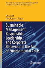 Download this eBook Sustainable Management, Responsible Leadership, and Corporate Behaviour in the Age of Environmental Crisis