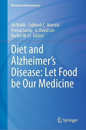 Téléchargez le livre :  Diet and Alzheimer's Disease: Let Food be Our Medicine