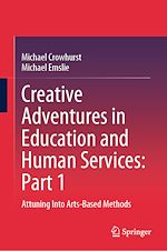 Télécharger le livre :  Creative Adventures in Education and Human Services: Part 1