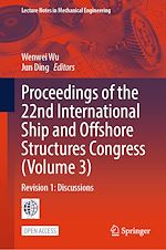 Download this eBook Proceedings of the 22nd International Ship and Offshore Structures Congress (Volume 3)