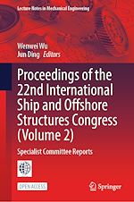 Télécharger le livre :  Proceedings of the 22nd International Ship and Offshore Structures Congress (Volume 2)