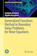Télécharger le livre :  Generalized Functions Method in Boundary Value Problems for Wave Equations