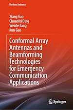 Télécharger le livre :  Conformal Array Antennas and Beamforming Technologies for Emergency Communication Applications