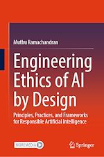 Télécharger le livre :  Engineering Ethics of AI by Design