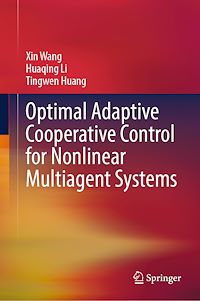 Téléchargez le livre :  Optimal Adaptive Cooperative Control for Nonlinear Multiagent Systems