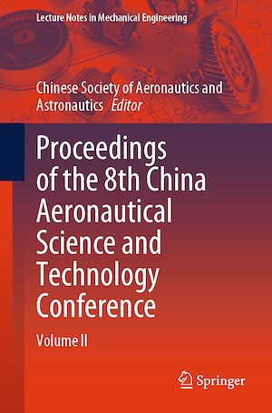 Téléchargez le livre :  Proceedings of the 8th China Aeronautical Science and Technology Conference