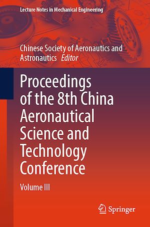 Téléchargez le livre :  Proceedings of the 8th China Aeronautical Science and Technology Conference