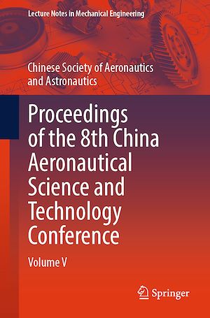 Téléchargez le livre :  Proceedings of the 8th China Aeronautical Science and Technology Conference
