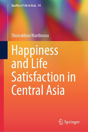 Téléchargez le livre :  Happiness and Life Satisfaction in Central Asia