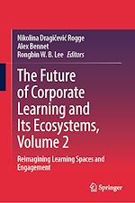 Télécharger le livre :  The Future of Corporate Learning and Its Ecosystems, Volume 2