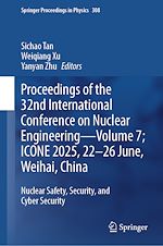 Télécharger le livre :  Proceedings of the 32nd International Conference on Nuclear Engineering—Volume 7; ICONE 2025, 22-26 June, Weihai, China